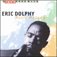 Music Matador (Jazz Hour) von Eric Dolphy