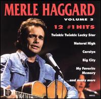 Twelve #1 Hits, Vol. 2 von Merle Haggard