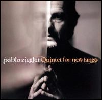 Quintet for New Tango von Pablo Ziegler