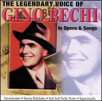 Legendary Voice of Gino Bechi in Opera & Songs von Gino Bechi