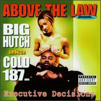 Executive Decisions von Big Hutch