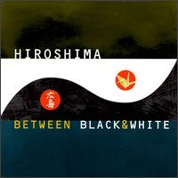 Between Black and White von Hiroshima