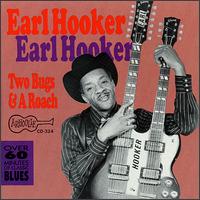 Two Bugs & A Roach von Earl Hooker