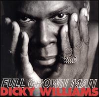 Full Grown Man von Dicky Williams