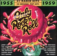 Only Rock 'N Roll 1955-1959: #1 Radio Hits von Various Artists