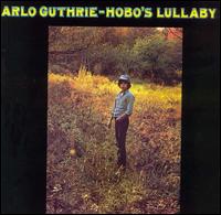Hobo's Lullaby von Arlo Guthrie