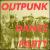 Outpunk Dance Party von Various Artists