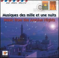 Music from the Arabian Nights von Kudsi Erguner