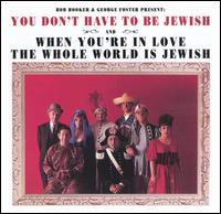 You Don't Have to Be Jewish/When You're in Love the Whole World Is Jewish von Bob Booker