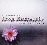 Light and Heavy: The Best of Iron Butterfly von Iron Butterfly