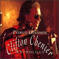 Zydeco Dynamite: The Clifton Chenier Anthology von Clifton Chenier