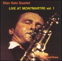 Live at Montmartre, Vol. 1 von Stan Getz