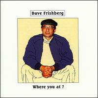 Where You At? von Dave Frishberg