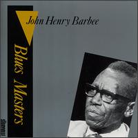 Blues Masters, Vol. 3: I Ain't Gonna Pick No More Cotton von John Henry Barbee