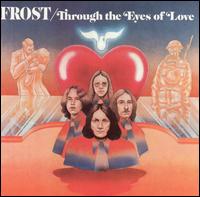 Through the Eyes of Love von The Frost