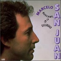 Buscame En La Oscuridad von Marcelo San Juan
