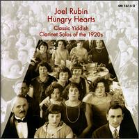 Hungry Hearts: Classic Yiddish Clarinet Solos of the 1920s von Joel Rubin