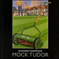 Mock Tudor von Richard Thompson