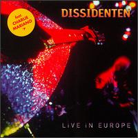 Live in Europe von Dissidenten