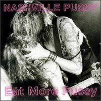 Eat More Pussy [EP] von Nashville Pussy