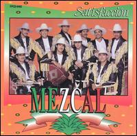 Satisfaccion von Banda Mezcal