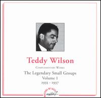 Legendary Small Groups, Vol. 1 (1935-37) von Teddy Wilson
