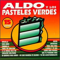 Aldo Y Los Pasteles Verdes von Aldo Y los Pasteles Verdes