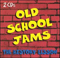 Old School Jams: The History Lesson von Various Artists