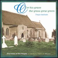 Voice of the People, Vol. 6: O'Er His Grave the Grass Grew Green von Various Artists