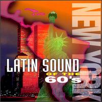 New York Latin Sounds of '60s von Various Artists