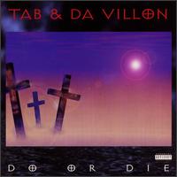 Do or Die von Tab & Da Villon