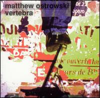 Matthew Ostrowski: Vertebra von Matthew Ostrowski