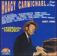 Stardust: 1927-1960 von Hoagy Carmichael