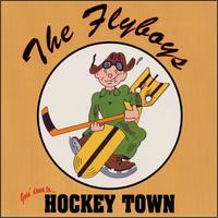 Goin' Down to Hockey Town von Flyboys