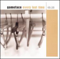 Every Last Time von Gameface