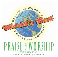 World's Best Praise & Worship: Praise & Worship, Vol. 2 von Various Artists
