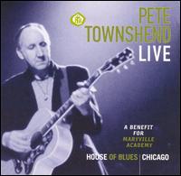 Pete Townshend Live: A Benefit for Maryville Academy von Pete Townshend