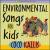 Enviromental Songs for Kids von Coco Kallis