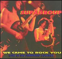 We Came to Rock You von Supagroup