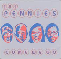 Come, We Go von Pennies