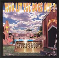 Who Let the Dogs Out von Chuck Smooth