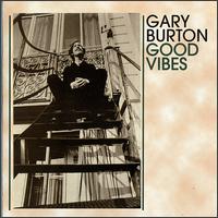 Good Vibes von Gary Burton