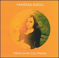 Dear John Coltrane von Vanessa Daou