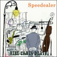 Here Comes Death [Royalty] von Speedealer
