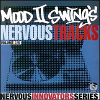 Mood II Swing's Nervous Tracks von Mood II Swing