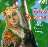 Folk Voices: Finnish Folk Song Through Ages von Various Artists