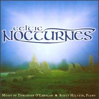 Celtic Nocturnes: The Music of Turlough O'Carolan von Scott Hitzik