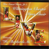 Live Featuring He Shepherds Me von Wilmington Chester Mass Choir
