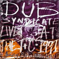 Live at the Town & Country Club, April 1991 von Dub Syndicate