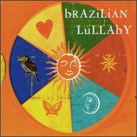 Brazilian Lullaby von Various Artists